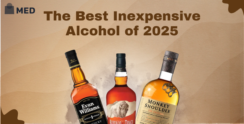 best inexpensive alcohol