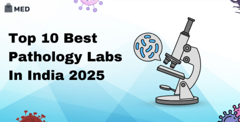 Top 10 Best Pathology Labs In India 2025