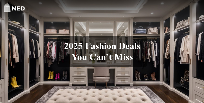 How to Build a Stylish Wardrobe on a Budget_ Must-Have Fashion Deals for 2025