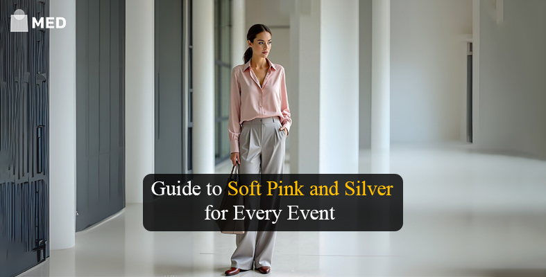 Soft Pink and Silver_ The Must-Have Hues for women’s Everyday Looks